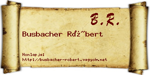 Busbacher Róbert névjegykártya